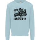Drifting Come With Me if You Want to Drift Mens Sweatshirt Jumper Light Blue