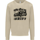 Drifting Come With Me if You Want to Drift Mens Sweatshirt Jumper Sand