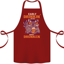 Early Drinkin' Quick Drunken Funny Alcohol Beer Cotton Apron 100% Organic Maroon