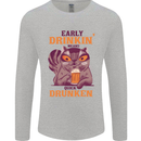 Early Drinkin' Quick Drunken Funny Beer Alcohol Mens Long Sleeve T-Shirt Sports Grey