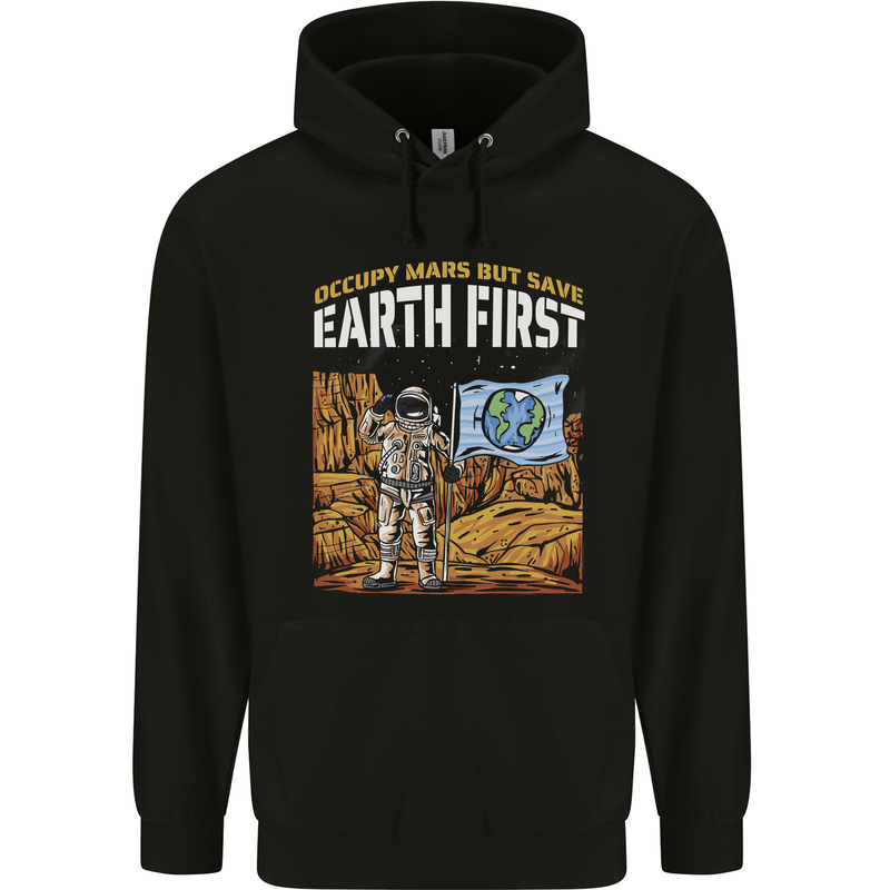 Earth First Climate Change Astronaut Mars Mens 80% Cotton Hoodie Black