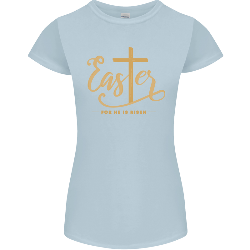 Easter For He is Risen Christian Christianity Jesus Womens Petite Cut T-Shirt Light Blue