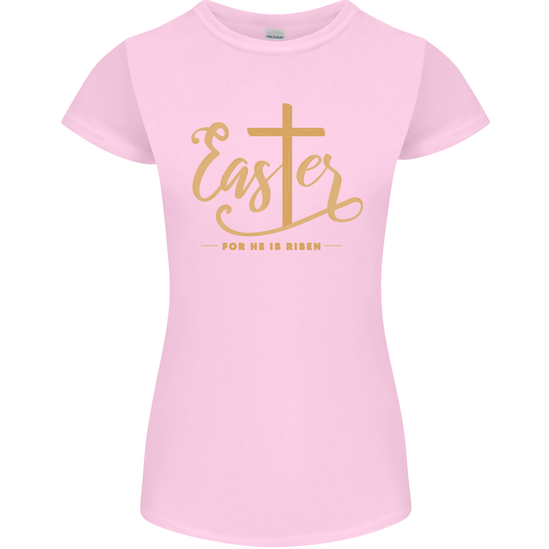 Easter For He is Risen Christian Christianity Jesus Womens Petite Cut T-Shirt Light Pink