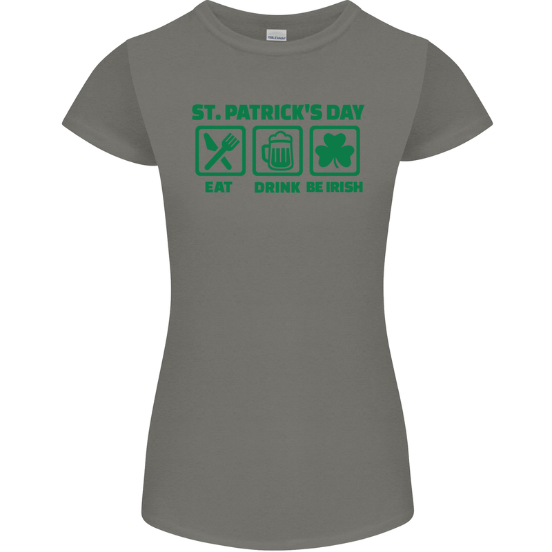 Eat Drink Be Irish St Patricks Day Womens Petite Cut T-Shirt