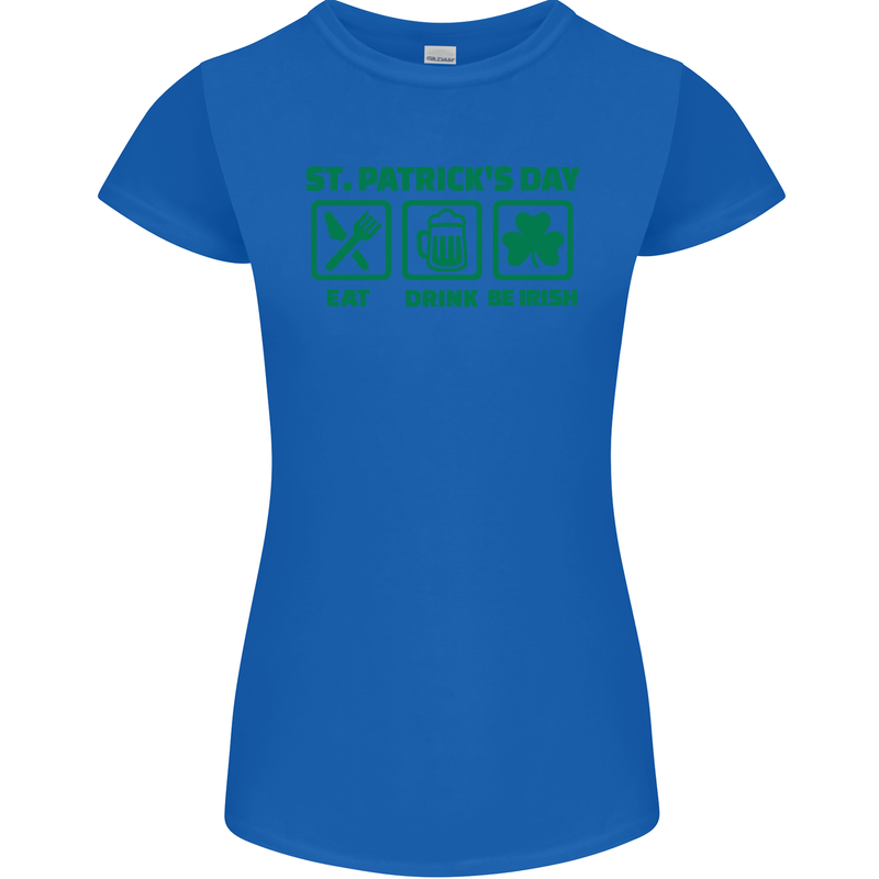 Eat Drink Be Irish St Patricks Day Womens Petite Cut T-Shirt