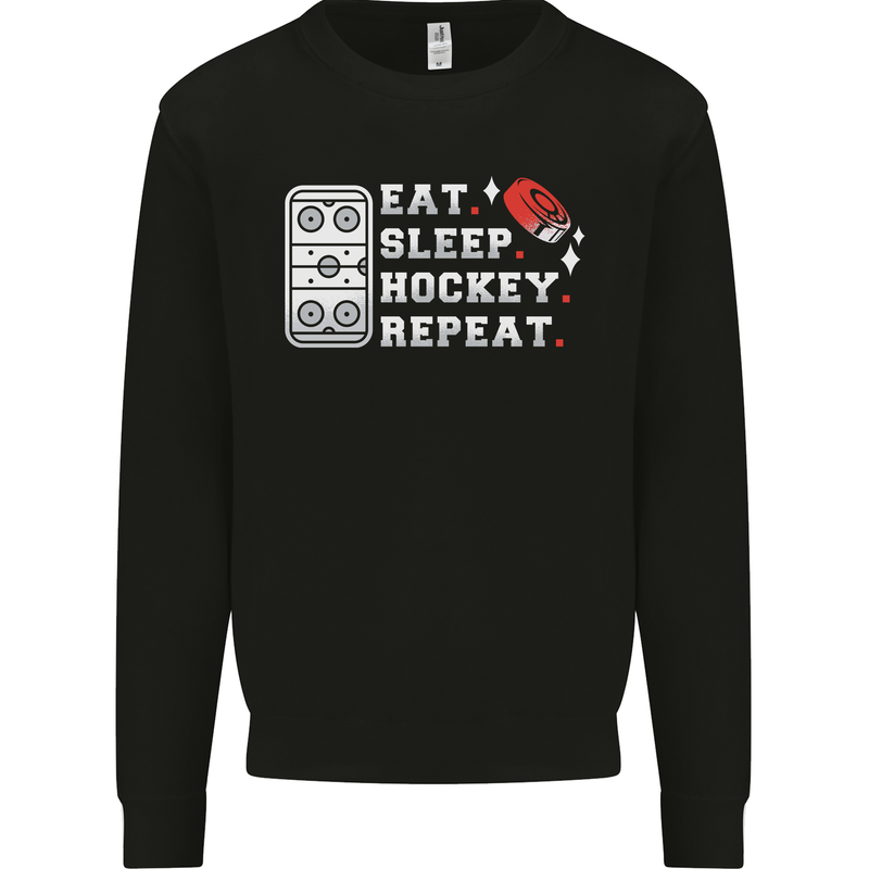 Eat Sleep Hockey Repeat Ice Street Funny Mens Sweatshirt Jumper Black