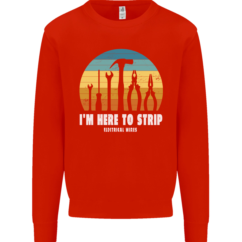Electrician Here to Strip Funny Sparky Kids Sweatshirt Jumper Bright Red