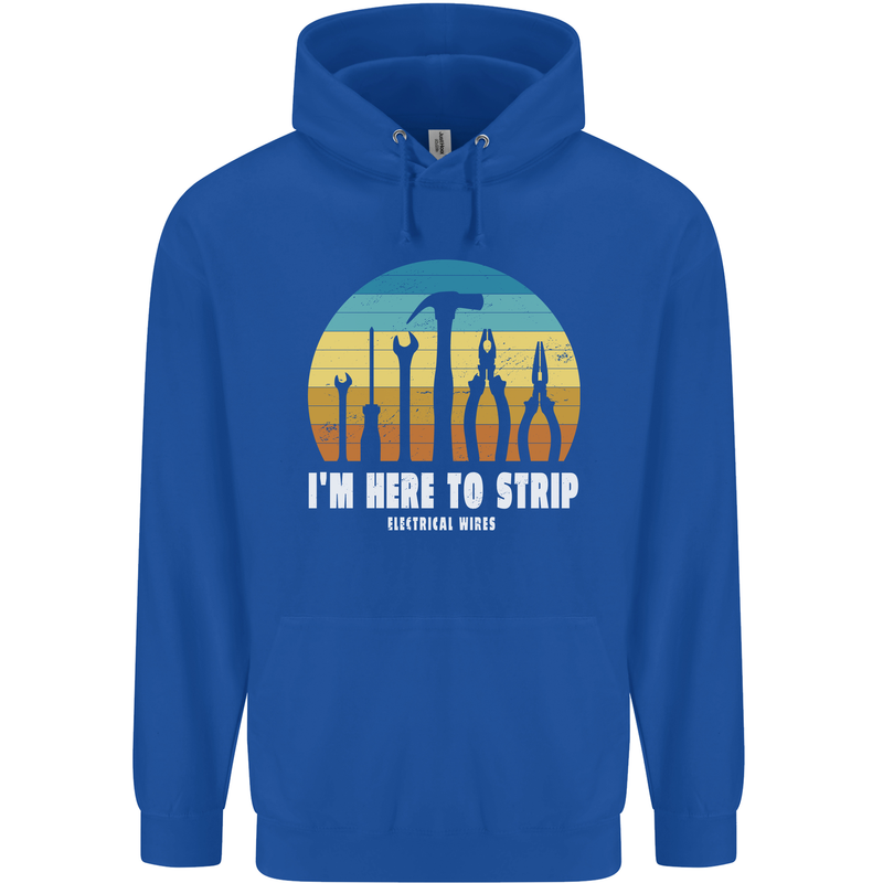 Electrician Here to Strip Funny Sparky Mens 80% Cotton Hoodie Royal Blue