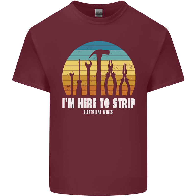 Electrician Here to Strip Funny Sparky Mens Cotton T-Shirt Tee Top Maroon