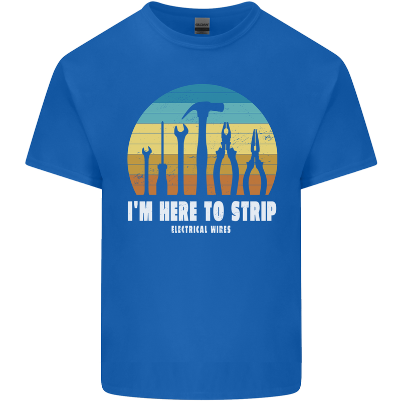Electrician Here to Strip Funny Sparky Mens Cotton T-Shirt Tee Top Royal Blue