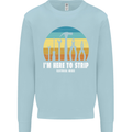Electrician Here to Strip Funny Sparky Mens Sweatshirt Jumper Light Blue