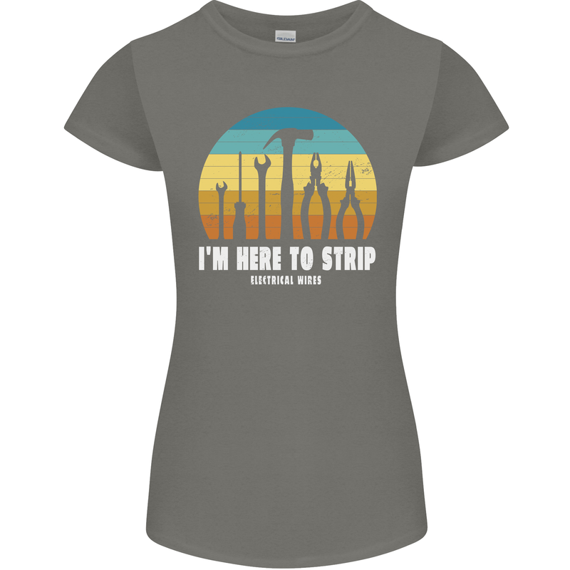 Electrician Here to Strip Funny Sparky Womens Petite Cut T-Shirt Charcoal