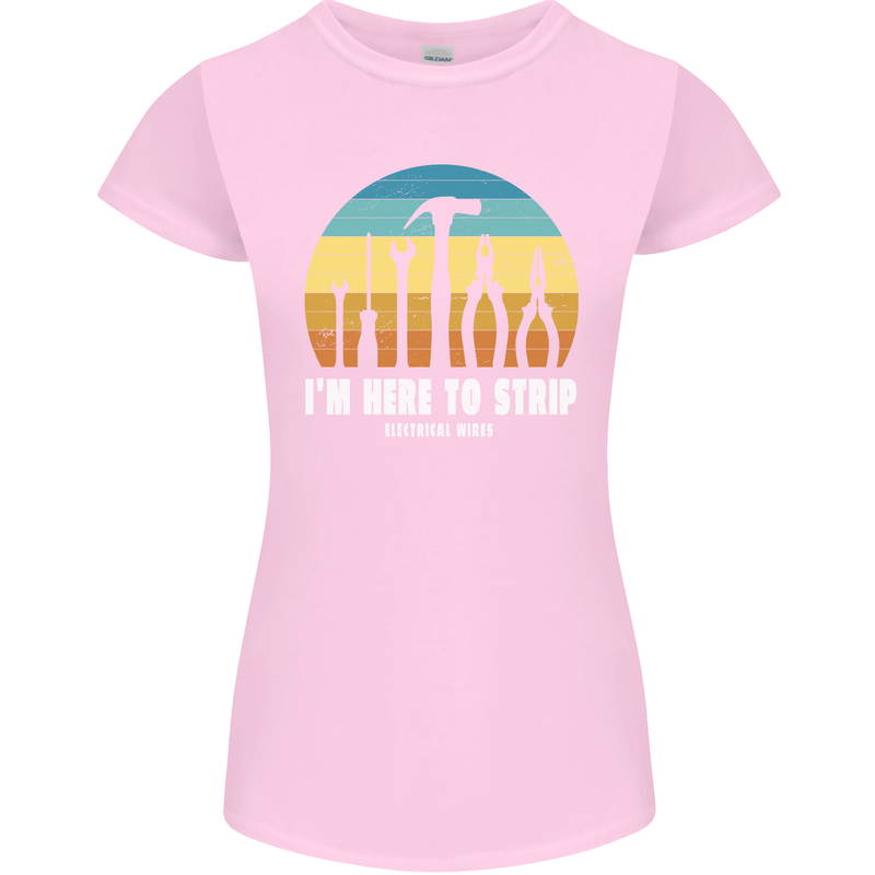 Electrician Here to Strip Funny Sparky Womens Petite Cut T-Shirt Light Pink