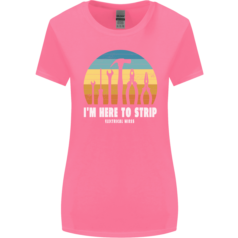 Electrician Here to Strip Funny Sparky Womens Wider Cut T-Shirt Azalea