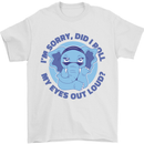 Elephant Did I Roll My Eyes Out Loud Mens T-Shirt 100% Cotton White