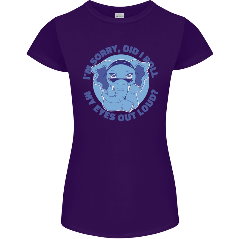 Elephant Did I Roll My Eyes Out Loud Womens Petite Cut T-Shirt Purple