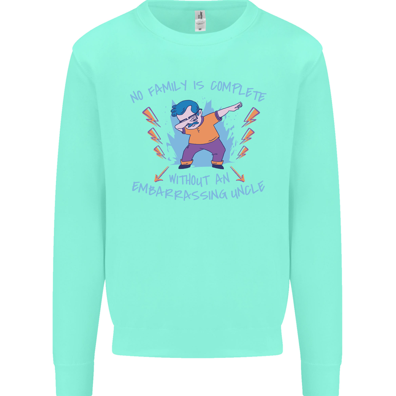 Embarrassing Uncle Funny Uncles Day Mens Sweatshirt Jumper Peppermint