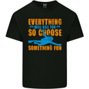 Everything Will Kill You Scuba Diving Funny Diver Mens Cotton T-Shirt Tee Top Black