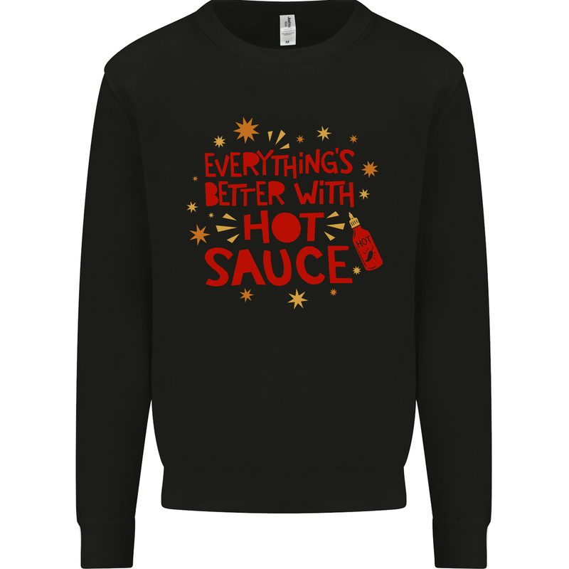 Everything's Better With Hot Sauce Funny Food Kids Sweatshirt Jumper Black