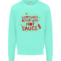 Everything's Better With Hot Sauce Funny Food Kids Sweatshirt Jumper Peppermint