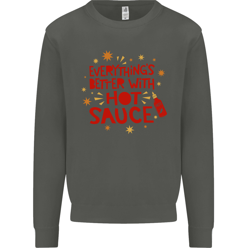 Everything's Better With Hot Sauce Funny Food Kids Sweatshirt Jumper Storm Grey