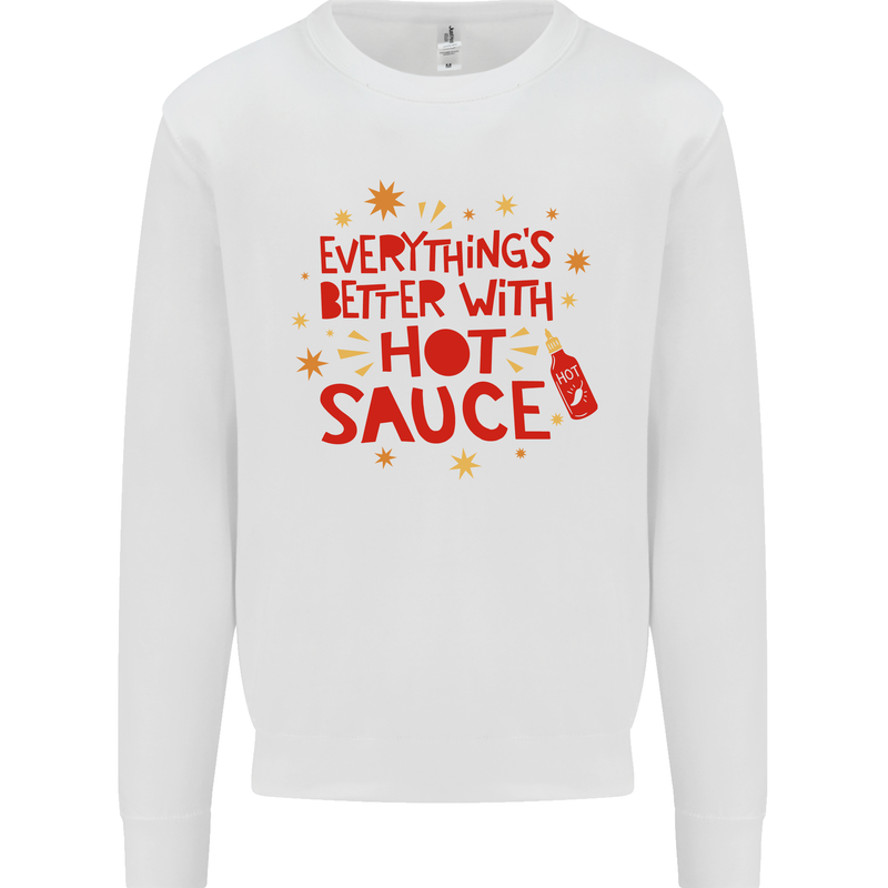Everything's Better With Hot Sauce Funny Food Kids Sweatshirt Jumper White