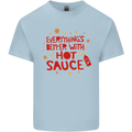 Everything's Better With Hot Sauce Funny Food Mens Cotton T-Shirt Tee Top Light Blue