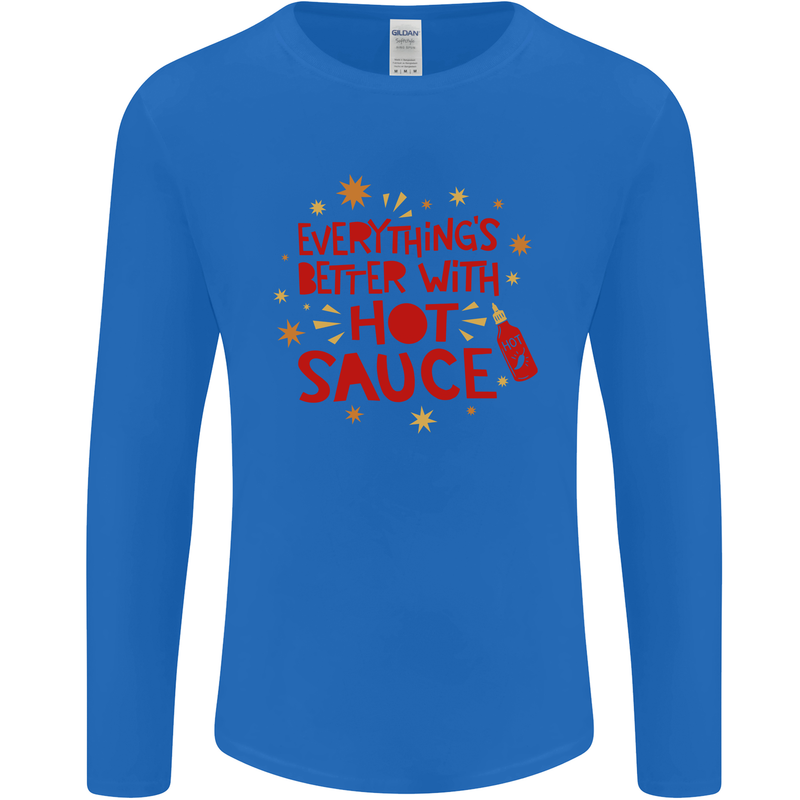 Everything's Better With Hot Sauce Funny Food Mens Long Sleeve T-Shirt Royal Blue