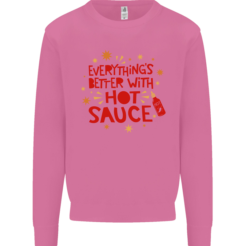 Everything's Better With Hot Sauce Funny Food Mens Sweatshirt Jumper Azalea