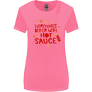 Everything's Better With Hot Sauce Funny Food Womens Wider Cut T-Shirt Azalea