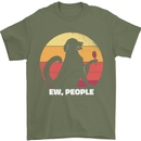 Ew People Funny Wine Drinking Dog Mens T-Shirt 100% Cotton Military Green