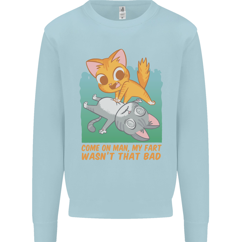 Fart Wasnt That Bad Funny Flatulence Cat Farting Mens Sweatshirt Jumper Light Blue