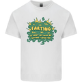 Farting is Just My Way of Saying That I Love You Mens Cotton T-Shirt Tee Top White