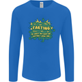 Farting is Just My Way of Saying That I Love You Mens Long Sleeve T-Shirt Royal Blue