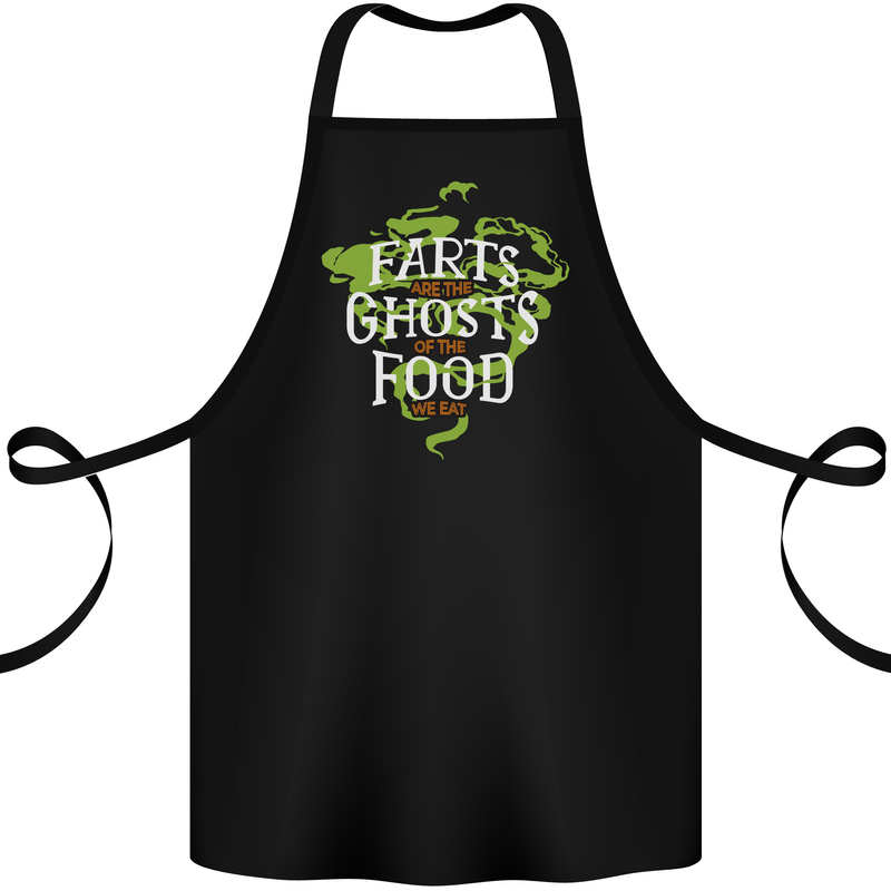 Farts are the Ghosts of Food Funny Flatulence Farting Cotton Apron 100% Organic Black