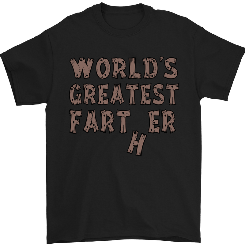 a black t - shirt with the words world's greatest fart er h
