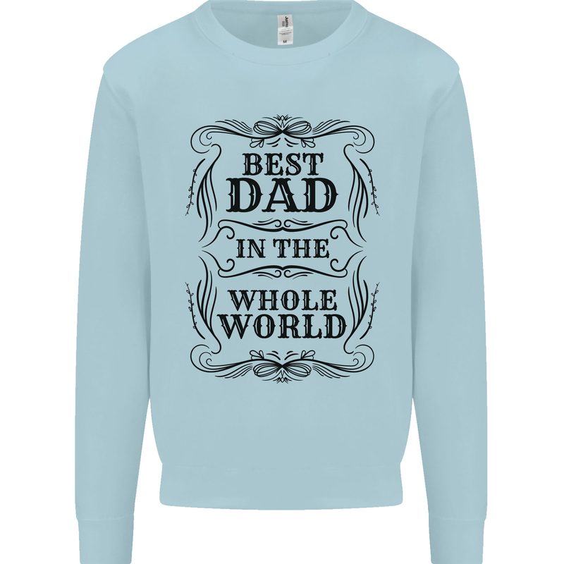 Fathers Day Best Dad in the Word Kids Sweatshirt Jumper Light Blue