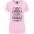 Fathers Day Best Dad in the Word Womens Wider Cut T-Shirt Light Pink