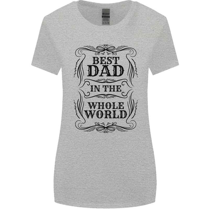 Fathers Day Best Dad in the Word Womens Wider Cut T-Shirt Sports Grey