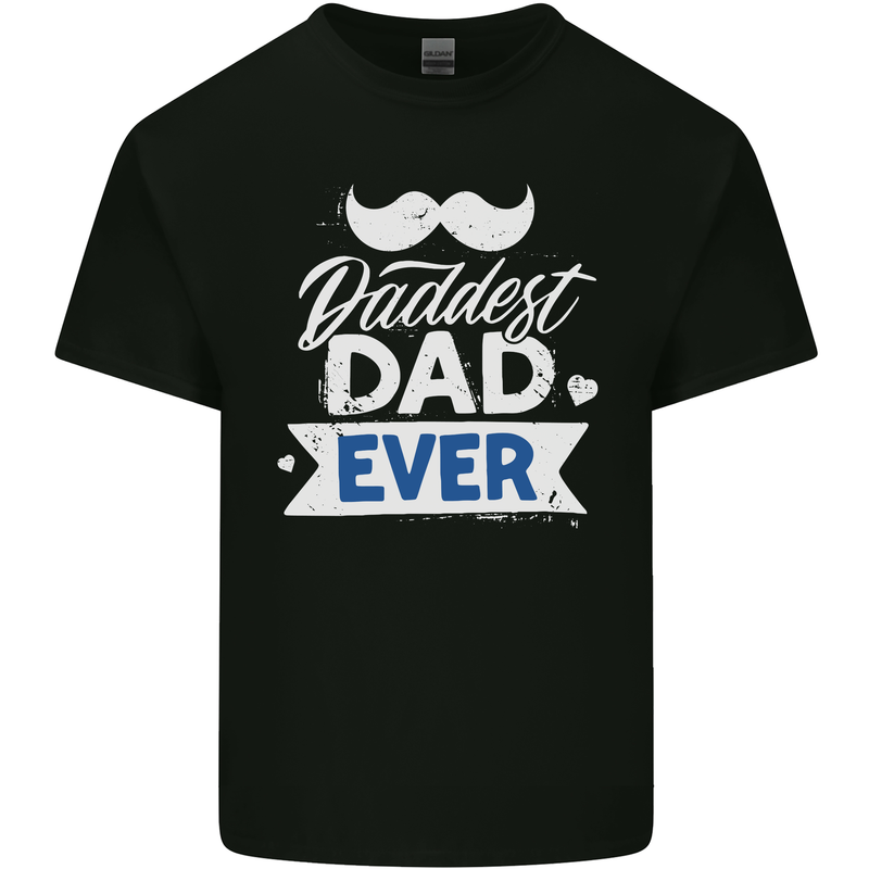 Fathers Day Daddest Dad Ever Mens Cotton T-Shirt Tee Top Black