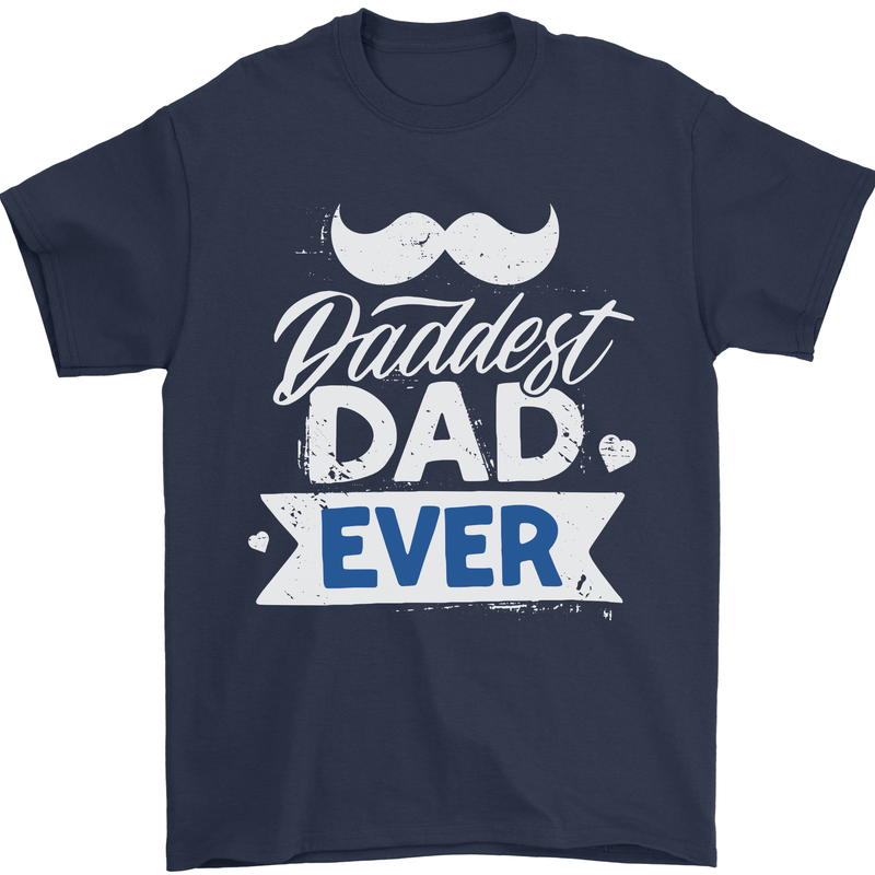 Fathers Day Daddest Dad Ever Mens T-Shirt 100% Cotton Navy Blue