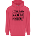 Fathers Day I Tell Dad Jokes Periodically Funny Childrens Kids Hoodie Heliconia