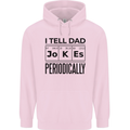 Fathers Day I Tell Dad Jokes Periodically Funny Childrens Kids Hoodie Light Pink