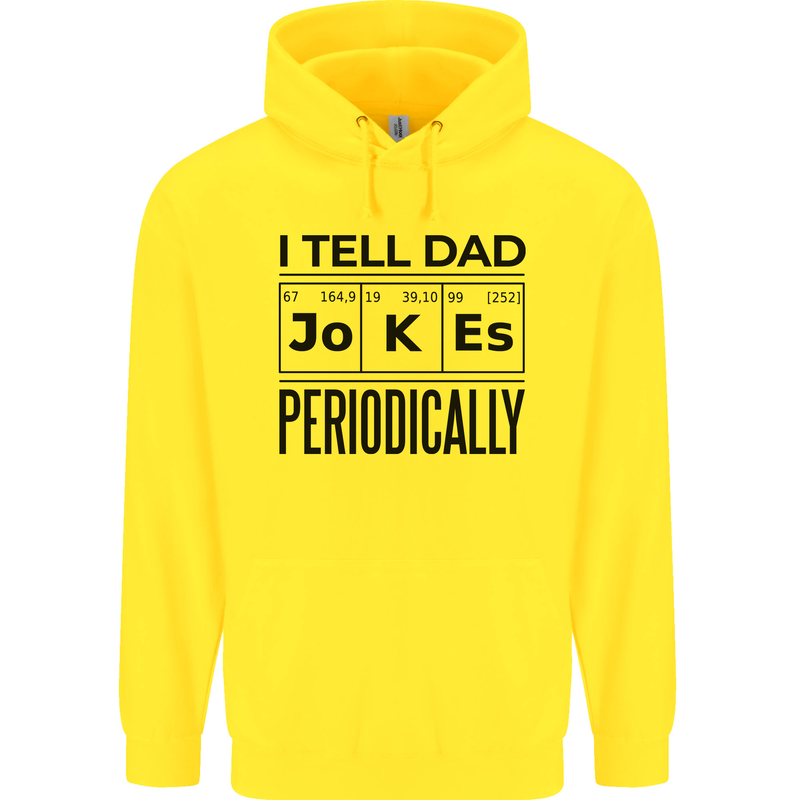 Fathers Day I Tell Dad Jokes Periodically Funny Childrens Kids Hoodie Yellow