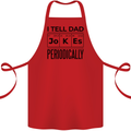 Fathers Day I Tell Dad Jokes Periodically Funny Cotton Apron 100% Organic Red