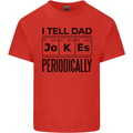 Fathers Day I Tell Dad Jokes Periodically Funny Kids T-Shirt Childrens Red