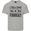 Fathers Day I Tell Dad Jokes Periodically Funny Kids T-Shirt Childrens Sports Grey