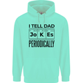 Fathers Day I Tell Dad Jokes Periodically Funny Mens 80% Cotton Hoodie Peppermint