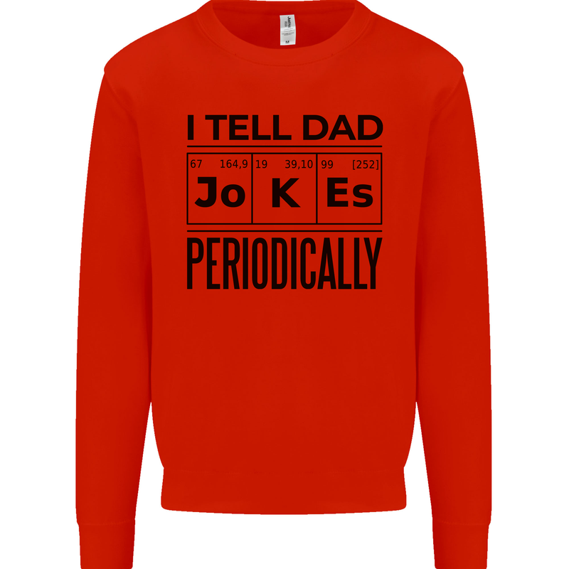 Fathers Day I Tell Dad Jokes Periodically Funny Mens Sweatshirt Jumper Bright Red