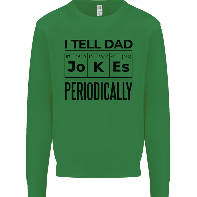 Fathers Day I Tell Dad Jokes Periodically Funny Mens Sweatshirt Jumper Irish Green